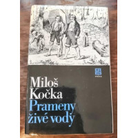 Miloš Kočka - Prameny živé vody
